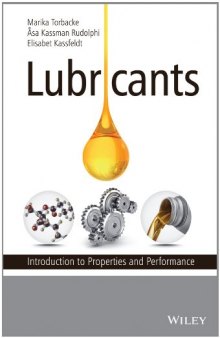 Lubricants: Introduction to Properties and Performance