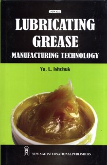 Lubricating Grease Manufacturing Technology