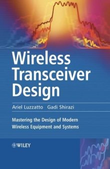 Wireless Transceiver Design: Mastering the Design of  Modern Wireless Equipment and Systems