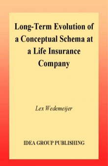Long-Term Evolution of a Conceptual Schema at a Life Insurance Company