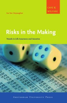 Risks in the Making: Travels in Life Insurance and Genetics