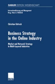 Business Strategy in the Online Industry: Market and Network Strategy in Multi-Layered Industries