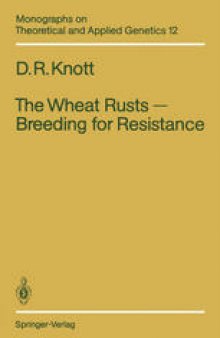 The Wheat Rusts — Breeding for Resistance