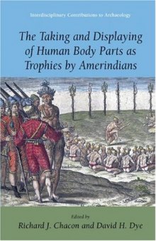 The Taking and Displaying of Human Body Parts as Trophies by Amerindians 
