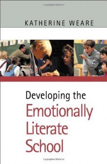 Developing the Emotionally Literate School (PCP Professional)