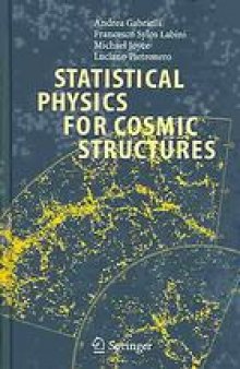 Statistical physics for cosmic structures