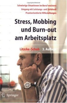 Stress, Mobbing und Burn-out am Arbeitsplatz 3. Auflage