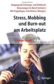 Stress, Mobbing und Burn-out am Arbeitsplatz 4. Auflage (German Edition)