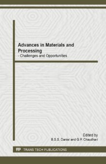 Advances in Materials and Processing: Challenges and Opportunities: Selected, Peer Reviewed Papers From the International Conference on Advanced ... and Opportu