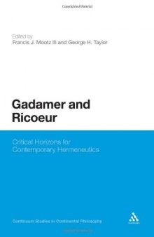 Gadamer and Ricoeur: Critical Horizons for Contemporary Hermeneutics