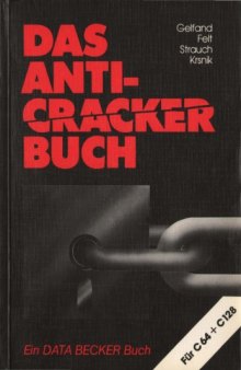 Das Anti-Cracker Buch. Für C64 und C128