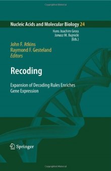 Recoding: Expansion of Decoding Rules Enriches Gene Expression