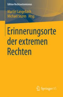 Erinnerungsorte der extremen Rechten