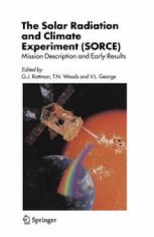 The Solar Radiation and Climate Experiment (SORCE): Mission Description and Early Results