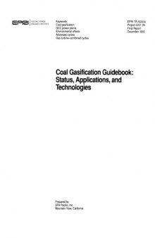 Coal gasification guidebook : status, applications, and technologies