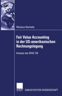 Fair Value Accounting in der US-amerikanischen Rechnungslegung: Analyse des SFAS 133