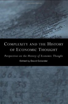 Complexity and the History of Economic Thought (Perspectives on the History of Economic Thought)