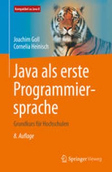 Java als erste Programmiersprache: Grundkurs für Hochschulen