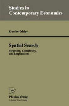 Spatial Search: Structure, Complexity, and Implications