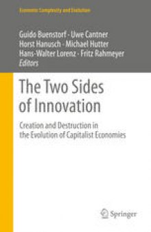 The Two Sides of Innovation: Creation and Destruction in the Evolution of Capitalist Economies