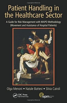Patient Handling in the Healthcare Sector: A Guide for Risk Management with MAPO Methodology (Movement and Assistance of Hospital Patients)