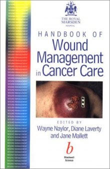The Royal Marsden Hospital Handbook of Wound Management In Cancer Care  