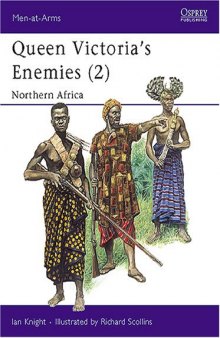 Queen Victoria's Enemies (2) : Northern Africa (Men-At-Arms Series, 215)