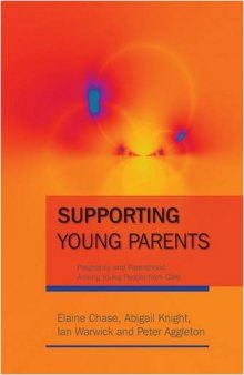 Supporting Young Parents: Pregnancy and Parenthood Among Young People from Care  