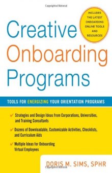 Creative Onboarding Programs: Tools for Energizing Your Orientation Program