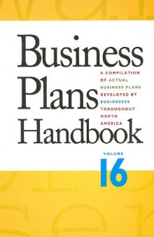 Business Plans Handbook, Volume 16: A Compilation of Business Plans Developed by Individuals Throughout North America