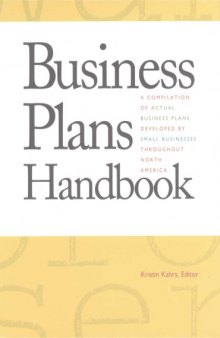 Business Plans Handbook, Volume 1: A Compilation of Actual Business Plans Developed by Small Businesses Throughout North America (Business Plans Handbook)