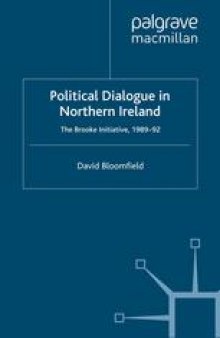 Political Dialogue in Northern Ireland: The Brooke Initiative, 1989–92