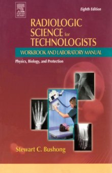 Radiologic Science for Technologists - Workbook and Laboratory Manual