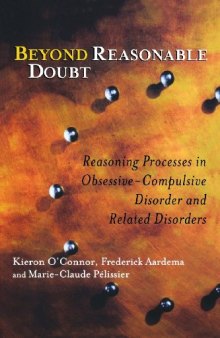 Beyond Reasonable Doubt: Reasoning Processes in Obsessive-Compulsive Disorder and Related Disorders