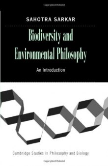 Biodiversity and Environmental Philosophy: An Introduction