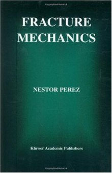 N Perez - Fracture Mechanics