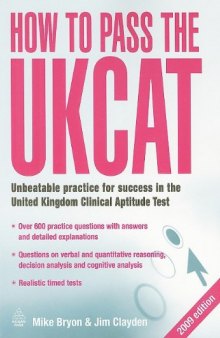 How to Pass the UKCAT: Unbeatable Practice for Success in the United Kingdom Clinical Aptitude Test