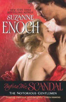 Before the Scandal: The Notorious Gentlemen (Avon Historical Romance)