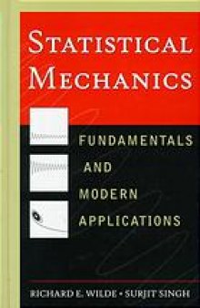 Statistical mechanics : fundamentals and modern applications