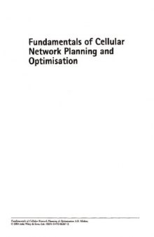 Fundamentals of cellular network planning and optimisation : 2G/2.5G/3G- evolution to 4G