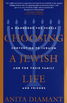 Choosing a Jewish Life: A Handbook for People Converting to Judaism and for their Family and Friends