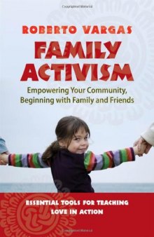 Family Activism: Empowering Your Community, Beginning with Family and Friends