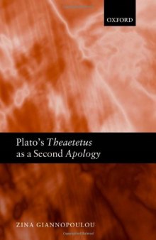 Plato's Theaetetus as a Second Apology