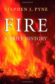 Fire: A Brief History  