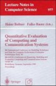 Quantitative Evaluation of Computing and Communication Systems: 8th International Conference on Modelling Techniques and Tools for Computer Performance Evaluation Performance Tools '95