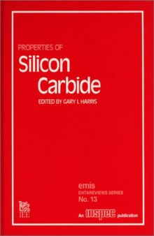 Properties of Silicon Carbide (E M I S Datareviews Series)