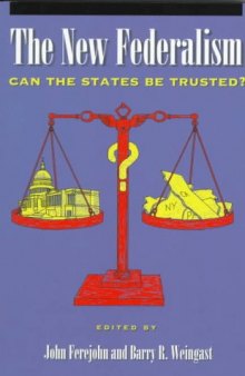 The New Federalism: Can the States Be Trusted?