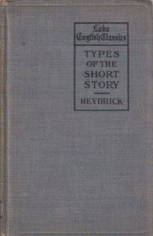 Types of the Short Story, Selected Stories with Reading Lists (The Lake English Classics)