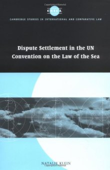 Dispute settlement in the UN Convention on the Law of the Sea