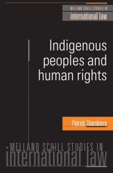 The Cultural Rights of Indigenous Peoples: In Search of a Glass-Ball Country (Melland Schill Studies in International Law)